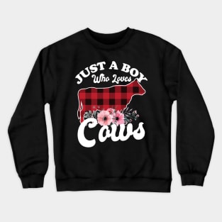 Just a Boy Who Loves Cows Crewneck Sweatshirt